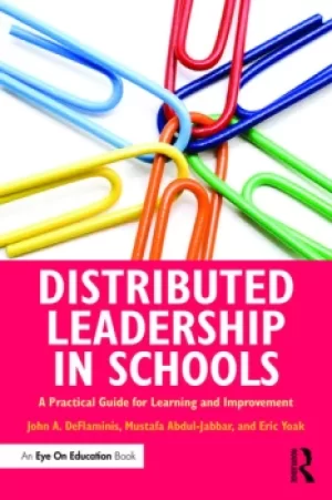 Image of Distributed Leadership in SchoolsA Practical Guide for Learning and Improvement