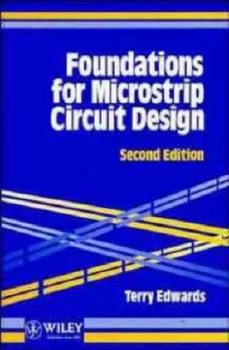 Image of Foundations for Microstrip Circuit Design by Terry Edwards Hardback