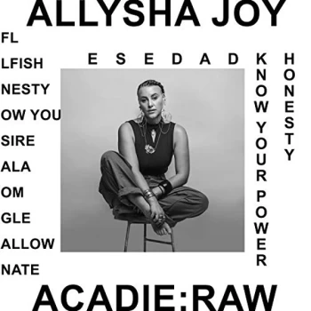 Image of Allysha Joy - Acadie : Raw CD