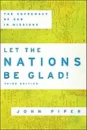 Image of let the nations be glad the supremacy of god in missions