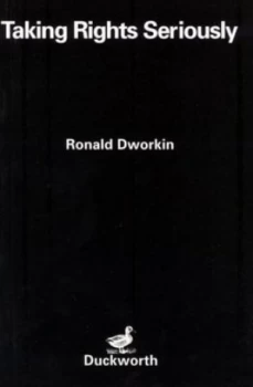 Image of Taking Rights Seriously by Ronald Dworkin Paperback