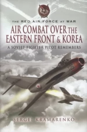 Image of Air combat over the Eastern Front and Korea by Sergei Kramarenko
