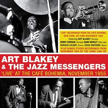 Image of Art Blakey & The Jazz Messengers - 'Live' at the Caf&eacute; Bohemia, November 1955 CD