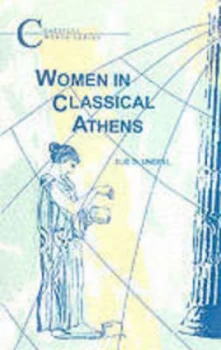 Image of Women in Classical Athens by Sue Blundell Paperback