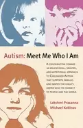 Image of autism meet me who i am a contribution toward an educational sensory and nu