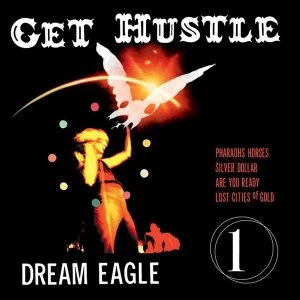 Image of Get Hustle - Dream Eagle Vinyl