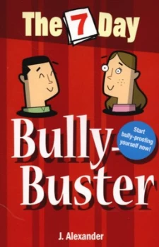 Image of The 7 Day Bully-Buster by Jenny Alexander Paperback
