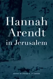 Image of Hannah Arendt in Jerusalem