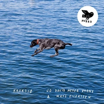 Image of Jo David Meyer Lysne & Mats Eilertsen - Kroksjo CD