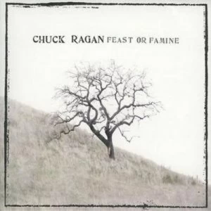 Image of Feast Or Famine by Chuck Ragan CD Album