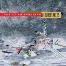 Image of Charles Amirkhanian: Loudspeakers