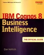 Image of ibm cognos 8 business intelligence the official guide