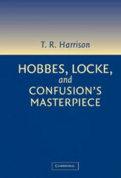 Image of Hobbes Locke and Confusions Masterpiece by Ross Harrison Hardback
