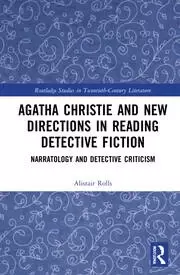 Image of Agatha Christie and New Directions in Reading Detective Fiction Narratology and Detective Criticism