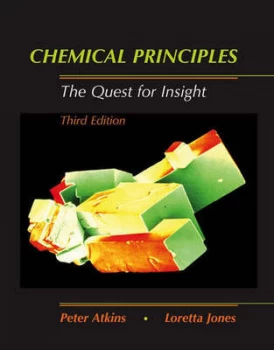 Image of Chemical Principles by P. W Atkins and Loretta Jones Book