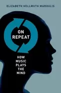 Image of on repeat how music plays the mind
