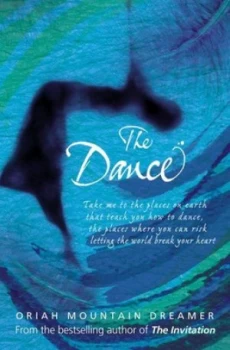 Image of The Dance by Oriah Mountain Dreamer Paperback