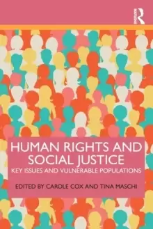 Image of Human Rights and Social Justice : Key Issues and Vulnerable Populations