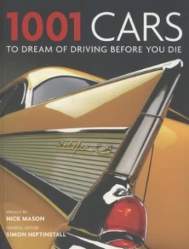 Image of 1001 Cars to Dream of Driving before You Die by Simon Heptinsall Paperback