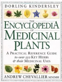 Image of The Encyclopedia of Medicinal Plants by Andrew Chevallier Hardback
