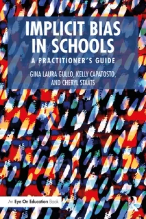 Image of Implicit Bias in SchoolsA Practitioners Guide