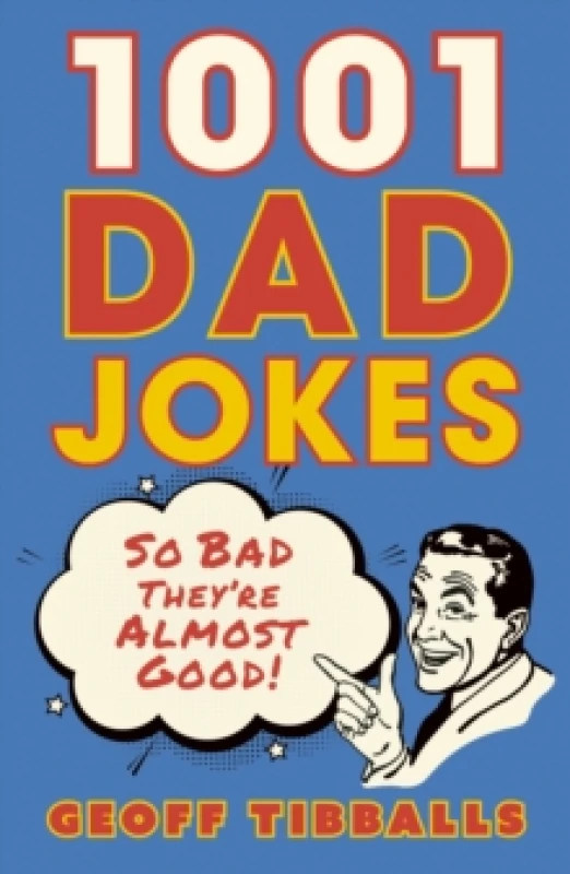 Image of 1001 Dad Jokes : So bad they're almost good! Paperback / softback
