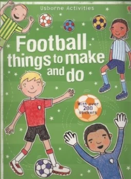 Image of Football Things to Make and Do by Rebecca Gilpin and Josephine Thompson and Vicky Barker and Jo Moore and Howard Allman Paperback