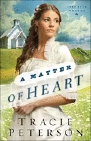 Image of matter of heart lone star brides volume 3 peterson tracie