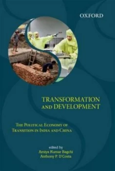 Image of Transformation and Development by Amiya Kumar Bagchi Hardback