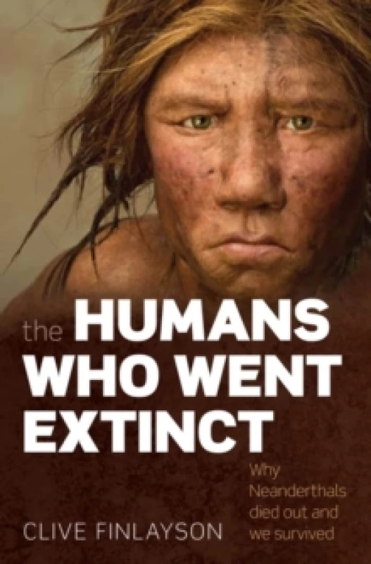Image of The Humans Who Went Extinct by Clive Finlayson Paperback