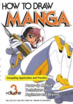 Image of How to Draw Manga Volume 3 Compiling Application and Practice. Paperback