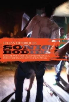 Image of Sonic Bodies by Julian Henriques Book
