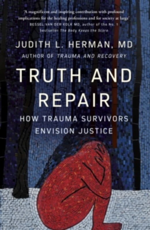Image of Truth and Repair : How Trauma Survivors Envision Justice Paperback / softback
