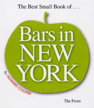 Image of The Best Small Book of... Bars in New York by Howard Cooper Paperback