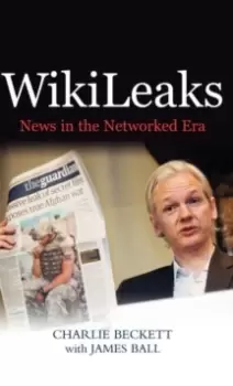 Image of WikiLeaks : News in the Networked Era