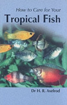 Image of How to Care for Your Tropical Fish by Herbert R Axelrod Paperback