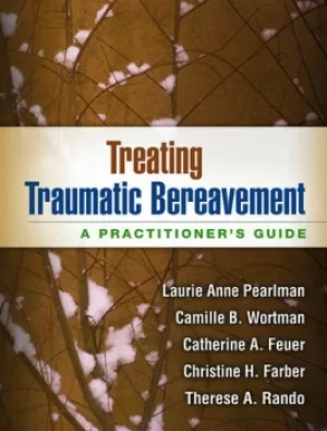 Image of Treating Traumatic BereavementA Practitioner's Guide