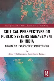 Image of Critical Perspectives on Public Systems Management in India Through the Lens of District Administration