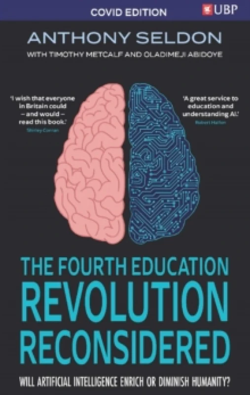 Image of The Fourth Education Revolution Reconsidered : Will Artificial Intelligence Enrich or Diminish Humanity? Paperback / softback