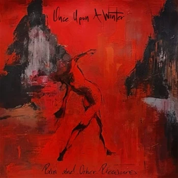 Image of Once Upon A Winter - Pain and Other Pleasures Vinyl