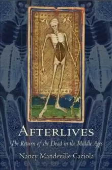 Image of Afterlives : The Return of the Dead in the Middle Ages