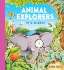 Image of Animal Explorers: Ivy the Bug Hunter (PB)