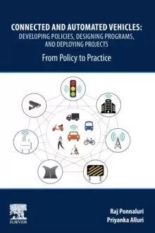 Image of Connected and Automated Vehicles : Developing Policies, Designing Programs, and Deploying Projects: From Policy to Practice
