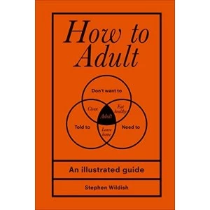Image of How to Adult Hardback 2018