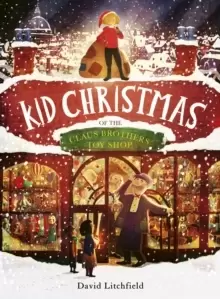 Image of Kid Christmas : of the Claus Brothers Toy Shop