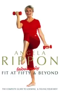 image of Fabulously Fit at 50: Angela Rippon