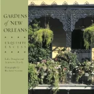 Image of gardens of new orleans exquisite excess