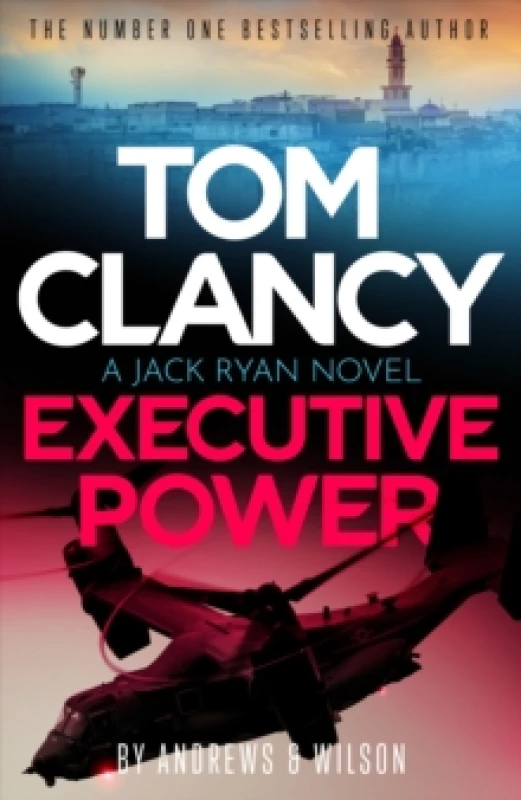 Image of Tom Clancy Executive Power : The unputdownable new Jack Ryan thriller Hardback