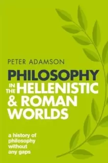 Image of Philosophy in the Hellenistic and Roman Worlds : A history of philosophy without any gaps, Volume 2
