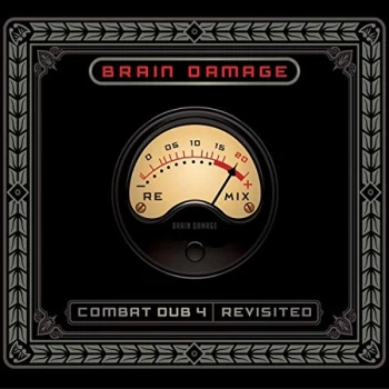 Image of Brain Damage - Combat Dub 4 Revisited CD